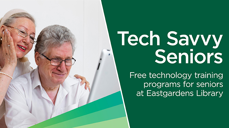 tech savvy seniors for english @eastgardens